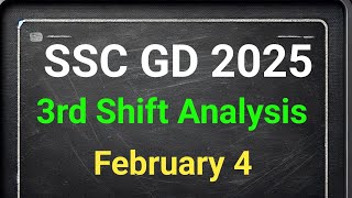 quotSSC GD 2025 Exam Analysis Insights from February 4 Shift 3quot [upl. by Kean]