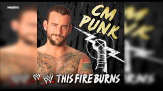 WWE quotThis Fire Burnsquot CM Punk Theme Song  AE Arena Effect [upl. by Aseeral]