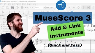 MuseScore 3 How to Add Instruments and Link Instrument Parts Change and Delete Instruments [upl. by Cornelle607]