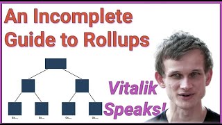 Vitalik Buterin An Incomplete Guide to Rollups [upl. by Reifel]