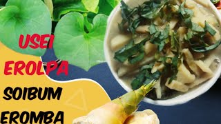 Usei erolpa  Soibum Eromba  Bambooshoot Curry  Manipuri Cuisine  Northeast Food  Assam Food [upl. by Kane994]