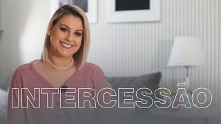 INTERCESSÃO  Como orar pelos outros [upl. by Heddy]