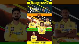 CSK RETAINED PLAYERS LIST FOR IPL 2025 csk retained players list shorts short [upl. by Manthei]