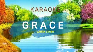 GRACE by Laura Story KARAOKE WITH LYRIC [upl. by Noraed]