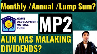 MP2 Strategies to Maximize Dividends Monthly Annual or Lump Sum Alin ang Malaking Dividends [upl. by Nayhr948]