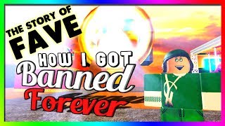 How I Got BANNED FOREVER The Story of Fave [upl. by Kingdon536]