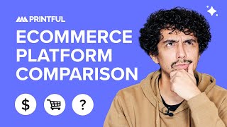 Ecommerce Platform and Online Marketplace Comparison  Printful [upl. by Erait]