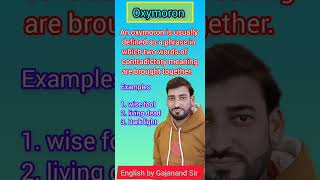 Oxymoron  Definition of Oxymoron  What is Oxymoron  Oxymoron by Gajanand Sir [upl. by Downes]