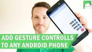 How to add gesture controls to any Android device [upl. by Ahtanaram]