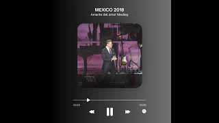 Luis Miguel en México 2018  quotAmante del amor Medleyquot [upl. by Yaron966]