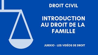 Introduction au droit de la famille [upl. by Gnoy347]