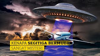 Kenapa Segitiga Bermuda Penuh Misteri [upl. by Akerdna]