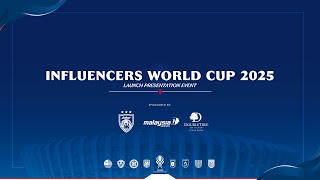 🏆 INFLUENCERS WORLD CUP 2025  LAUNCH EVENT  JOHOR 🇲🇾 [upl. by Ronoc]