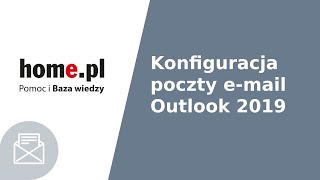 Konfiguracja poczty w programie Outlook 2019 [upl. by Loats]