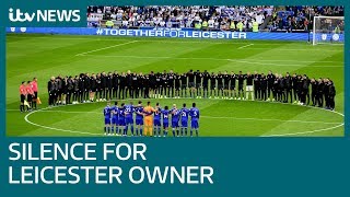 Minute silence’s held for Leicester City owner Vichai Srivaddhanaprabha  ITV News [upl. by Hepsiba]