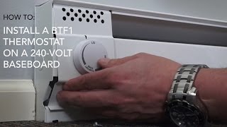 How to install BTF1 thermostat on 240V baseboard  Cadet Heat [upl. by Cardie]