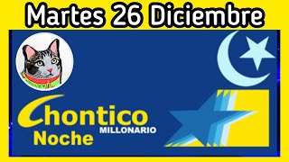 Resultado EL CHONTICO NOCHE Martes 26 de Diciembre de 2023 [upl. by Gnad582]