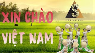 MÚA XIN CHÀO VIỆT NAM  Vũ đoàn SEPHERIA [upl. by Kory80]