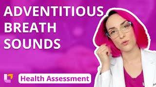 Adventitious Breath Sounds  Health Assessment for Nursing Head To Toe  LevelUpRN [upl. by Eneryt]