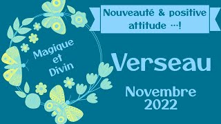 VERSEAU NOVEMBRE 2022 🧚🏻‍♀️Nouveauté et… [upl. by Ausoj]