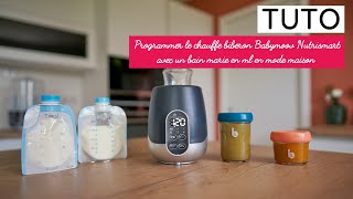 PROGRAMMER LE CHAUFFE BIBERON BABYMOOV NUTRISMART AVEC UN BAIN MARIE EN ML EN MODE MAISON [upl. by Arriet211]