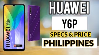 Huawei Y6p First Look Specs Features and Price  PHILIPPINES [upl. by Noraj]