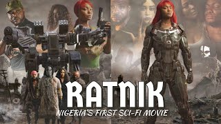 RATNIK 2020 NIGERIAN SCIFI FILM FULL MOVIE EXPECTATIONS  TRAILER WHERE TO WATCH amp DOWNLOAD RATNIK [upl. by Jaime917]