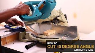 How to Cut a 45 Degree Angle with Miter SawMiter and Bevel [upl. by Kaehpos]