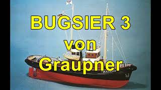 RC Ships  Klassiker Folge 6 BUGSIER 3 von Graupner  RC classics part VI Graupner Bugsier tug [upl. by Felicle320]