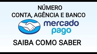 APP Mercado Pago  Como saber o número da conta agência e banco [upl. by Dey440]