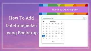 How to add datetimepicker using bootstrap [upl. by Aserehs428]