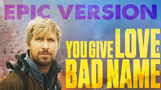 You Give Love A Bad Name  Bon Jovi  EPIC VERSION  The Fall Guy Trailer Music [upl. by Hoyt]