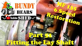 MF135 6 Speed Restoration 51 Fitting the Gearbox Layshaft [upl. by Maidie456]