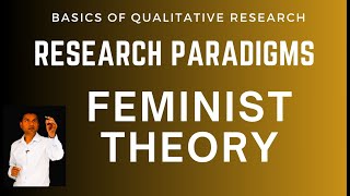 Exploring Feminist Theory A Comprehensive Guide to Research Philosophy and Paradigm [upl. by Elehcir27]