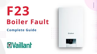 F23 Fault Code Vaillant Boiler [upl. by Meldoh156]