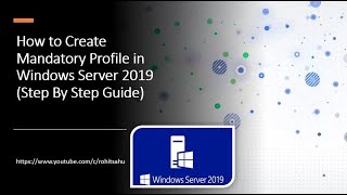 Creating Mandatory Profile in Windows Server 2019 Step By Step Guide [upl. by Affay448]