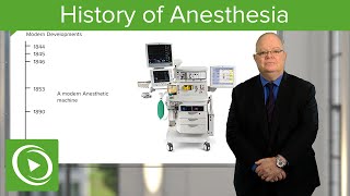 History of Anesthesia – Anesthesiology  Lecturio [upl. by Aivonas]