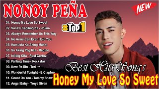 🇵🇭 Nonoy Peña TOP Hits Songs 2024  Nonoy Peña NONSTOP Love Songs 2024  Honey My Love So Sweet [upl. by Ermine759]