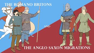 The Romano Britons and the Anglo Saxon Migrations 456 CE to 500 CE [upl. by Enoved]