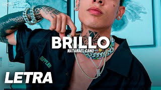 Brillo ✘ Natanael Cano  LETRA  LYRICS [upl. by Blair]