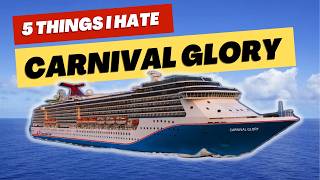 Carnival Glory 2024  5 THINGS I HATED [upl. by Alyhs]