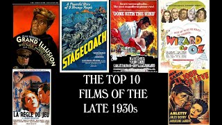 The Top 10 Films of the Late 1930s [upl. by Doralynne]