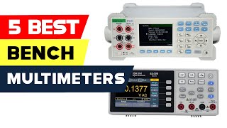 Top 5 Bench Multimeters for Enhanced Electronics Work [upl. by Mcbride]