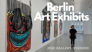 Exploring Berlin Art Exhibits 2022 Gallery Weekend Part I [upl. by Sasnak]