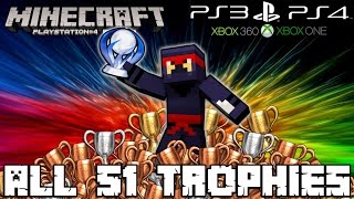 Minecraft PS4  ALL 51 TROPHIES  Trophy Guide Tutorial PS3 Xbox Console PC Achievements [upl. by Ariahay]