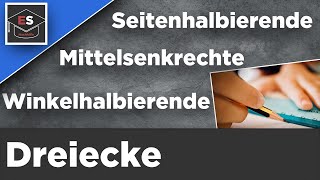 Seitenhalbierende  Mittelsenkrechte  Winkelhalbierende  einfach erklärt EinfachSchule [upl. by Aved418]