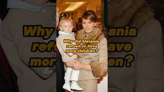 Why did Melania refuse to have more children after Barron was borncelebrity foryou fyp [upl. by Dnivra]