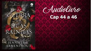 Audiolivro  Audiobook  A Guerra das Duas Rainhas  Cap 44 a 46 [upl. by Islean]