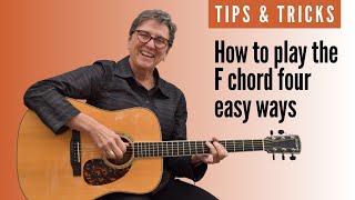 Learn to play the F chord  4 easy ways  Beginner guitar lesson [upl. by Murage]