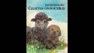 Bajka • Czarna Owieczka  Jan Grabowski [upl. by Aihsei]